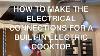 How To Make The Electrical Connections For A Built In Electric Cooktop