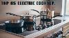 Top 5 Electric Cooktops Of 2025 Top 5 Electric Cooktops Of 2025 On Amazon